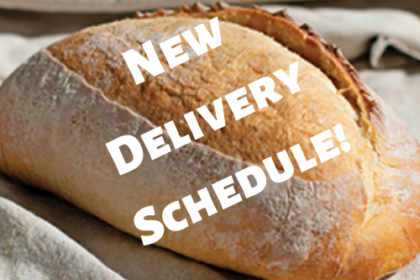 New Delivery Schedule!
